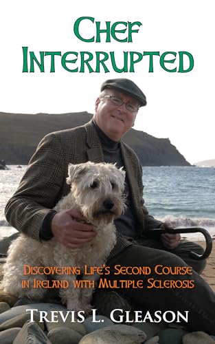 cover image Chef Interrupted: Discovering Life's Second Course in Ireland with Multiple Sclerosis
