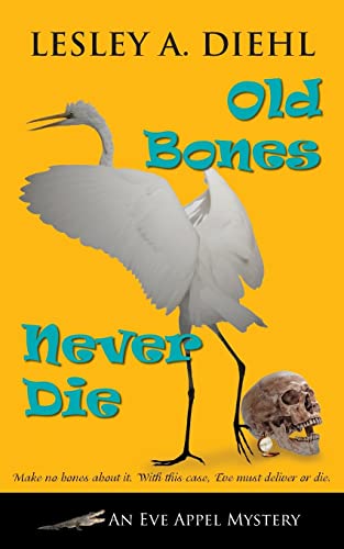 cover image Old Bones Never Die: An Eve Appel Mystery