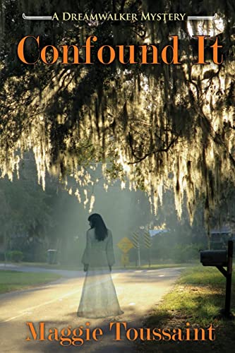 cover image Confound It: A Dreamwalker Mystery