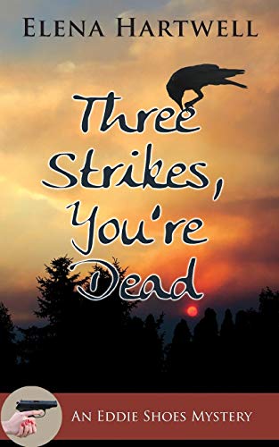 cover image Three Strikes, You’re Dead: An Eddie Shoes Mystery