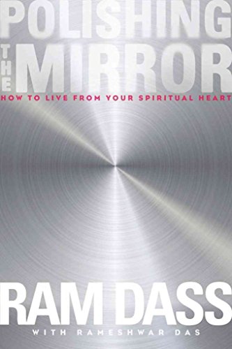 cover image Polishing the Mirror: How to Live From Your Spiritual Heart