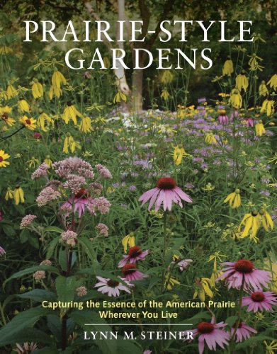 cover image  Prairie Style Gardens: Capturing the Essence of the American Prairie Wherever You Live