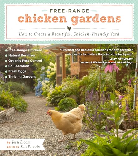 cover image Free-Range Chicken Gardens: How to Create a Beautiful, Chicken-Friendly Yard