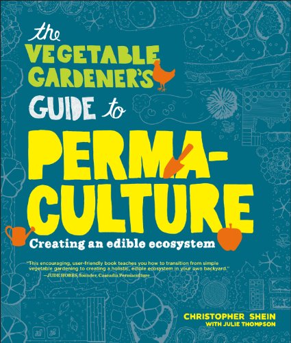 cover image The Vegetable Gardener's Guide to Permaculture: Creating an Edible Ecosystem