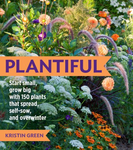 cover image Plantiful: Start Small, Grow Big with 150 Plants That Spread, Self-Sow, and Overwinter