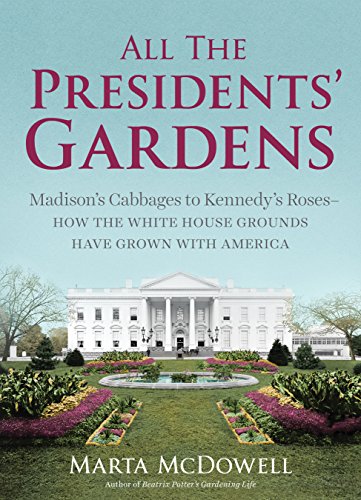 cover image All the Presidents’ Gardens