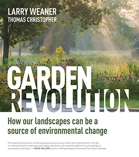 cover image Garden Revolution: How Our Landscapes Can Be a Source of Environmental Change