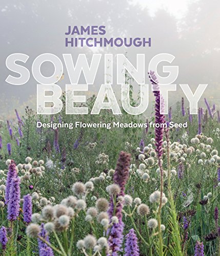 cover image Sowing Beauty: Designing Flowering Meadows from Seed