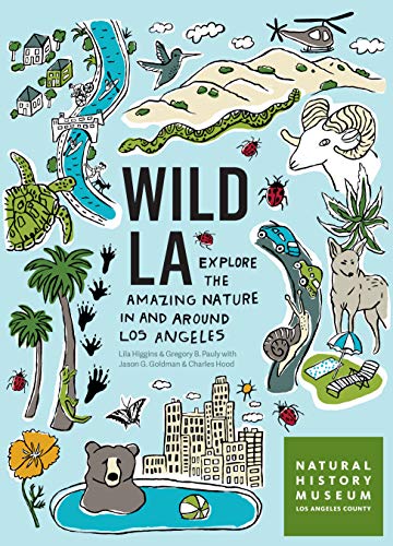 cover image Wild LA: Explore the Amazing Nature In and Around Los Angeles 