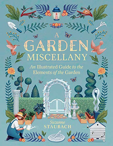 cover image A Garden Miscellany: An Illustrated Guide to the Elements of the Garden 