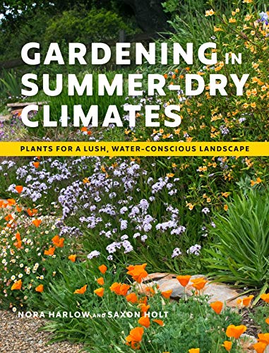 cover image Gardening in Summer-Dry Climates: Plants for a Lush, Water-Conscious Landscape