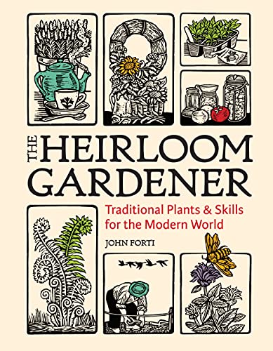cover image The Heirloom Gardener: Traditional Plants and Skills for the Modern World