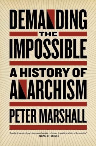 cover image Demanding the Impossible: A History of Anarchism