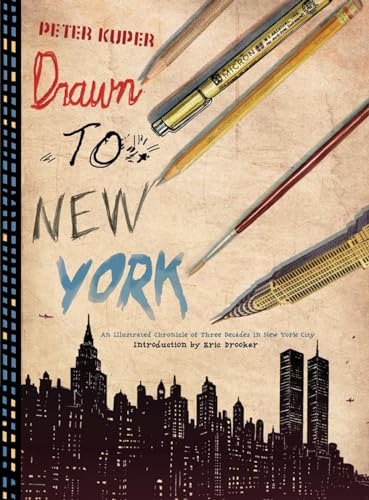 cover image Drawn to New York: An Illustrated Chronicle of Three Decades in New York City