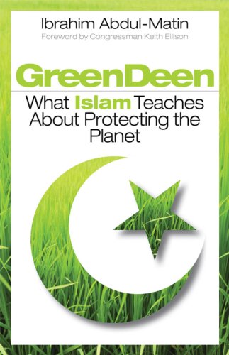 cover image Green Deen: What Islam Teaches About Protecting the Planet