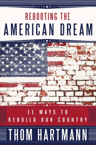 cover image Rebooting the American Dream: 11 Ways to Rebuild Our Country