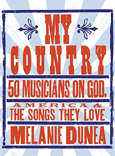 cover image My Country: 50 Musicians on God, America & The Songs They Love