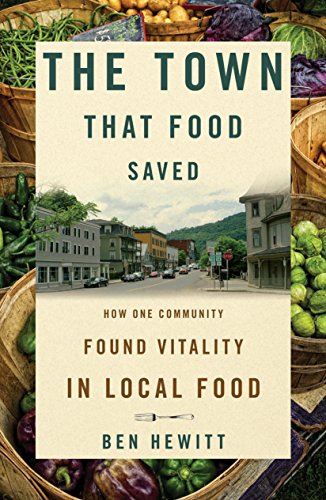 cover image The Town that Food Saved: How One Rural Community Found Vitality in Local Food