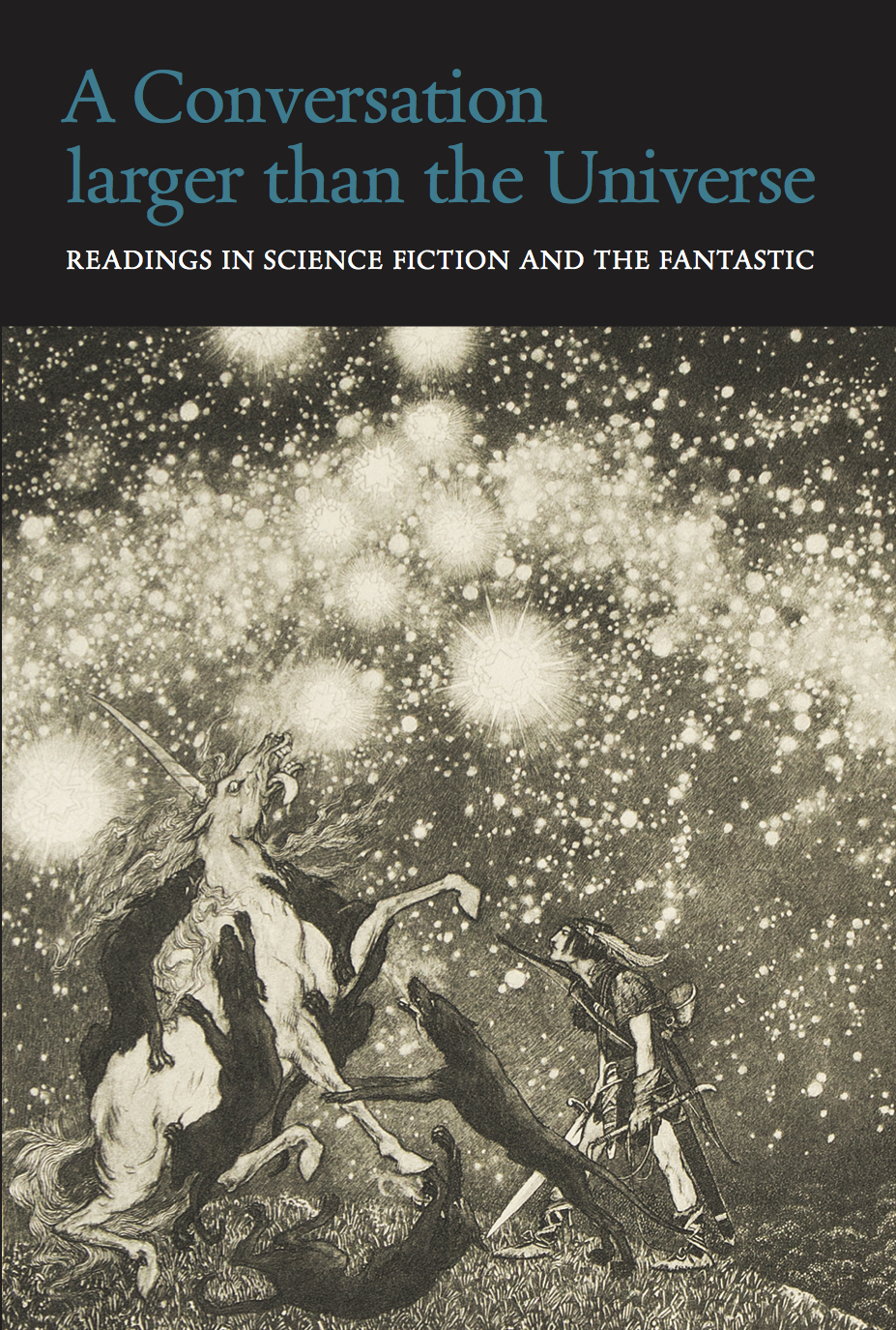 cover image A Conversation Larger than the Universe: Readings in Science Fiction and the Fantastic 1762–2017