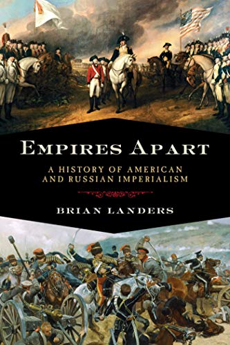 cover image Empires Apart: A History of American and Russian Imperialism