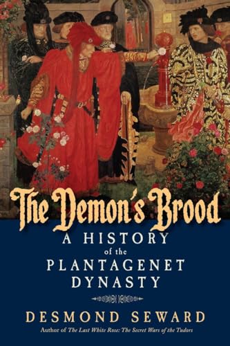 cover image The Demon’s Brood: A History of the Plantagenet Dynasty