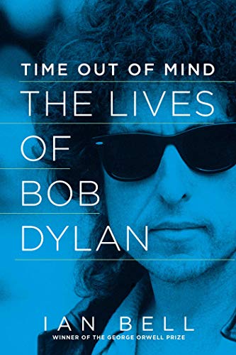 cover image Time Out of Mind: The Lives of Bob Dylan