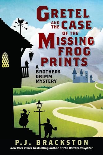 cover image Gretel and the Missing Frog Prints: A Brothers Grimm Mystery