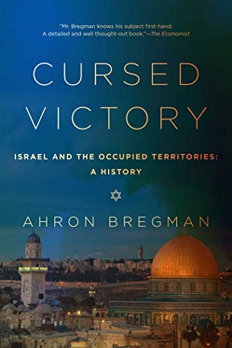 cover image Cursed Victory: Israel and the Occupied Territories—a History