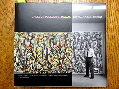 cover image Jackson Pollock's Mural: The Transitional Moment