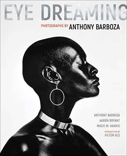 cover image Eye Dreaming: Photographs by Anthony Barboza