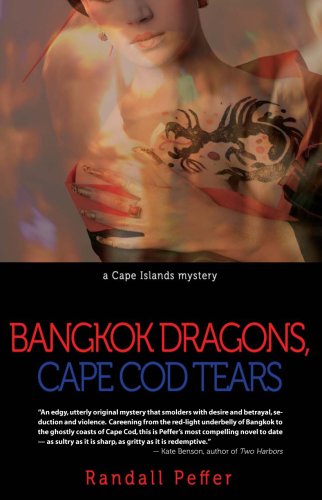 cover image Bangkok Dragons, Cape Cod Tears: A Cape Islands Mystery