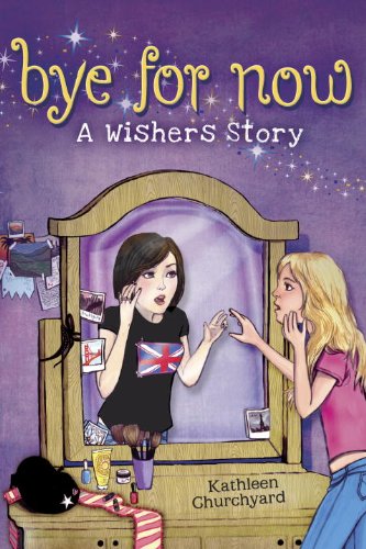 cover image Bye for Now: A Wishers Story