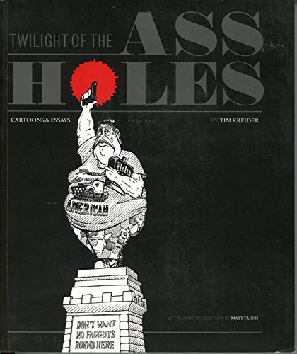 cover image Twilight of the Assholes, or Somebody Stop the Spike Machine, Vol. II of the Chronicles of the Era of Darkness, 2004-2009