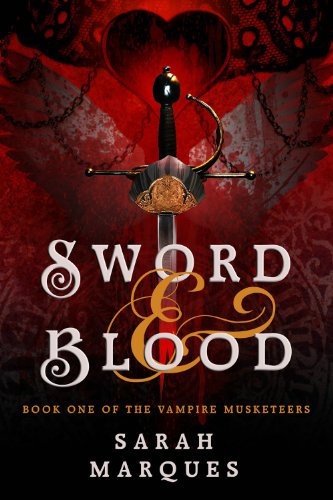 cover image Sword & Blood: The Vampire Musketeers, Book 1