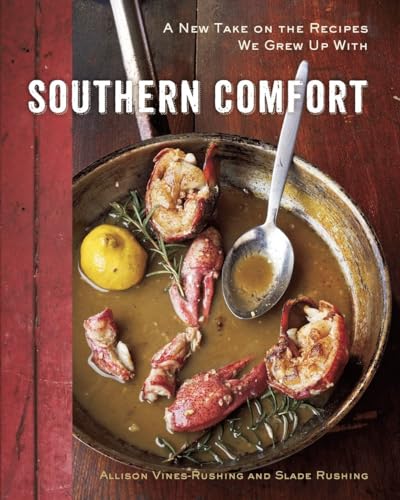 cover image Southern Comfort: A Couple of Chefs Cooking Down South