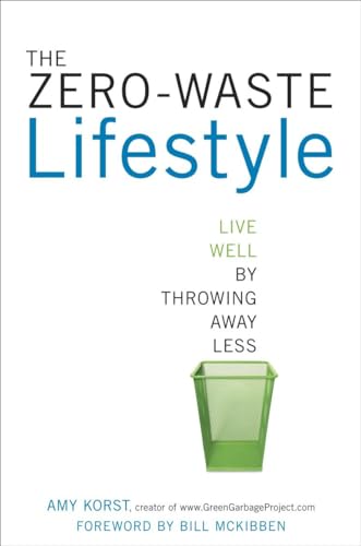 cover image The Zero-Waste Lifestyle: How to Live Well by Throwing Away Less 