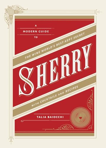 cover image Sherry: A Modern Guide to the Wine World’s Best-Kept Secret