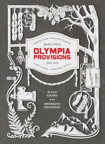 cover image Olympia Provisions: Cured Meats and Tales from an American Charcuterie