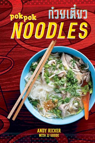 cover image Pok Pok Noodles: Recipes from Thailand and Beyond