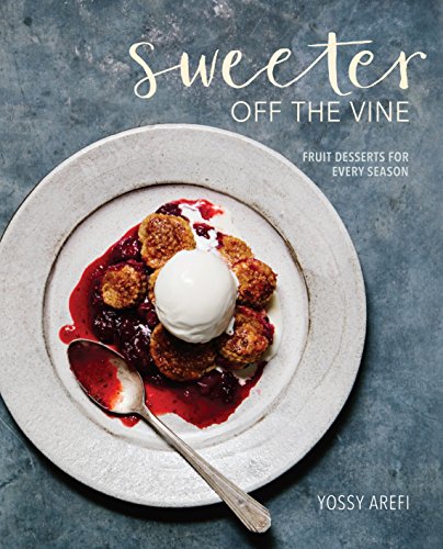cover image Sweeter off the Vine: Fruit Desserts for Every Season