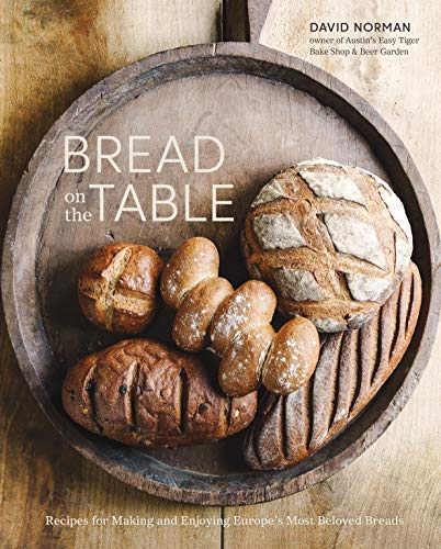 cover image Bread on the Table: Recipes for Making and Enjoying Europe’s Most Beloved Breads