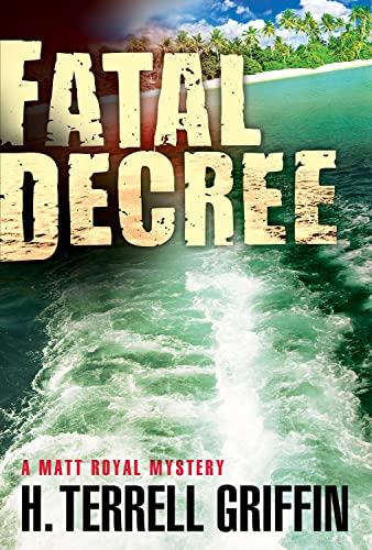 cover image Fatal Decree: A Matt Royal Mystery