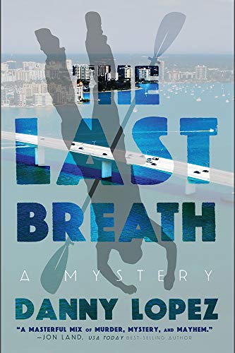 cover image The Last Breath: A Dexter Vega Mystery