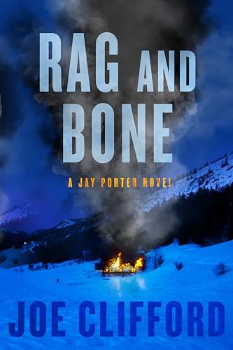 cover image Rag and Bone: A Jay Porter Novel