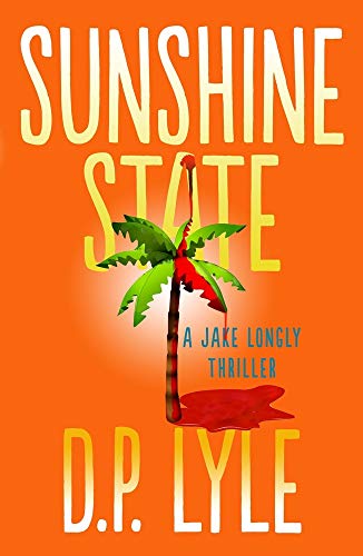 cover image Sunshine State: A Jake Longly Thriller