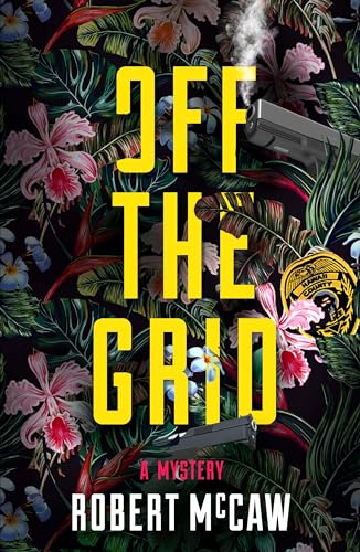 cover image Off the Grid: A Koa Kane Hawaiian Mystery