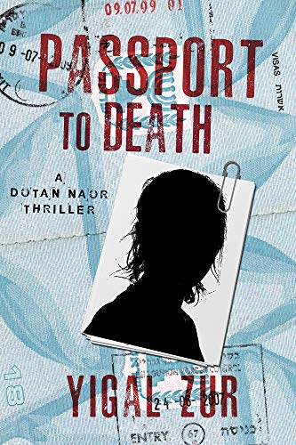 cover image Passport to Death: A Dotan Naor Thriller