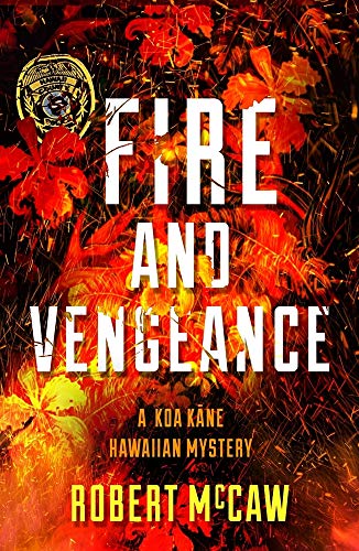 cover image Fire and Vengeance: A Koa Kane Hawaiian Mystery