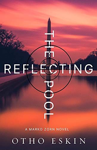 cover image The Reflecting Pool: A Marko Zorn Novel