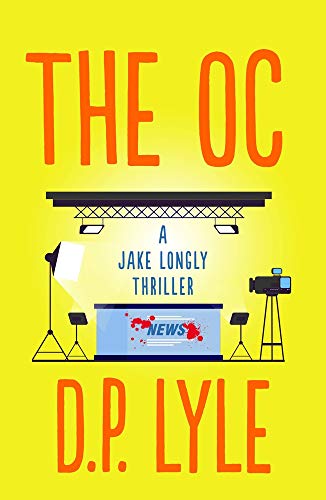 cover image The OC: A Jake Longly Thriller